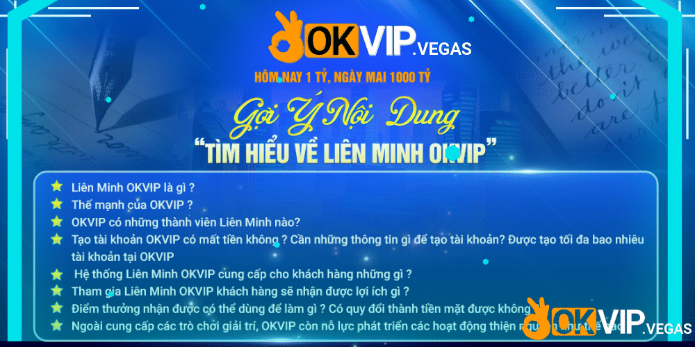 GỢI Ý NỘI DUNG TIM HIỂU LIÊN MINH OKVIP